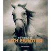 Книга "The World of Lith Printing: The Best of Traditional Darkroom and Digital Lith Printing Techniques", автор - Tim Rudman