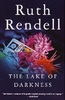 "The Lake of Darkness" Ruth Rendell