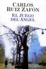 Carlos Ruiz Zaf&#243;n "El Juego del Angel"