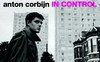 IN CONTROL (by Anton Corbijn)