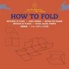 How to Fold (Agile Rabbit Editions)