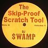 пласты DJ Swamp - The Skip Proof Scratch Tool