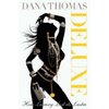 Dana Thomas, "Deluxe"