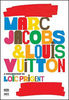 Marc Jacobs & Louis Vuitton