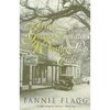 Fannie Flagg "Fried Green Tomatoes at the Whistle Stop Cafe"