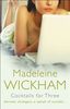 Cocktails for Three by Madeleine Wickham