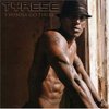 Tyrese "I Wanna Go There"