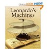 Leonardo's Machines: Da Vinci's Inventions Revealed