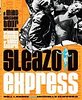 Bill Landis, Michelle Clifford - Sleazoid Express