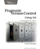 Книга "Pragmatic Version Control Using Git"