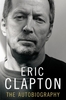 Eric Clapton «The Autobiography»