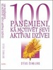 100 pa&#326;&#275;mieni, k&#257; motiv&#275;t sevi akt&#299;vai dz&#299;vei (St&#299;vs &#268;endlers)