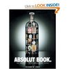 Absolut Book.: The Absolut Vodka Advertising Story (Paperback)