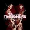 Frankmusik - Better Off As Two