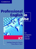 Professional English in Use ICT: Intermediate to Advanced