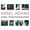 Ansel Adams: 400 Photographs