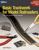 Basic Trackwork for Model Railroaders