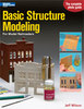 Basic Structure Modeling for Model Railroaders