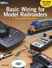 Basic Wiring for Model Railroaders, 2nd Edition