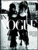 In Vogue An Illustrated History of the World's Most Famous Fashion Magazine