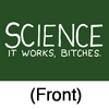 футболка "Science: it works, bitches" с xkcd.com