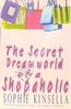 Sophie Kinsella: The Secret Dreamworld of a Shopaholic