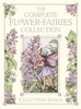 "The complete flower fairies collection" Cicely Mary Barker