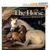 The Horse: 30,000 Years of the Horse in Art