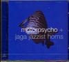 диск MOTORPSYCHO+JAGA JAZZIST HORNS