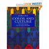 Color and Culture: Practice and Meaning from Antiquity to Abstraction (Paperback) ~ John Gage