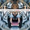 30stm-This Is War