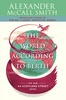 Alexander Mccall Smith. The World According to Bertie