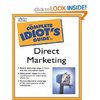 Книга «The complete idiot’s guide to direct marketing», Robert W. Bly