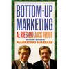 Книга «Bottom-up Marketing», Al Ries, Jack Trout