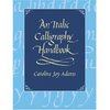 An Italic Calligraphy Handbook (Dover Books on Lettering, Calligraphy, and Typography) - Caroline J. Adams