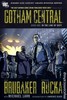 Gotham Central Vol. 1: In the Line of Duty [HC]