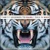 album "this is war" by 30 seconds to mars