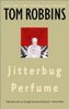 Роман Тома Роббинса "Джазовые духи"