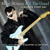 Mike Morgan and the Crawl - Stronger Every Day