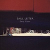 Saul Leiter - Early Color