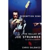 Redemption Song: The Ballad of Joe Strummer