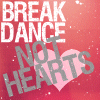 Heartbreak Make Me a Dancer