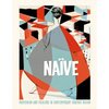 Naive: Modernism and Folklore in Contemporary Graphic Design