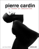 Pierre Cardin: 60 Years of Innovation