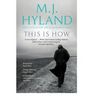 'This Is How' by M.J. Hyland