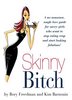 Skinny Bitch by Rory Freedman and Kim Barnouin