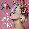 Sia - We are born