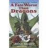 John Moore: A Fate Worse Than Dragons