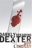 Jeff Lindsay, Darkly Dreaming Dexter