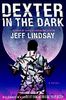 Jeff Lindsay, Dexter in the Dark